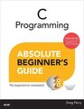 C Programming Absolute Beginner's Guide