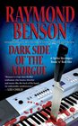 Dark Side of the Morgue (Spike Berenger, Bk 2)