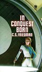 In Conquest Born (In Conquest Born, Bk 1)