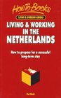 Living  Working in the Netherlands How to Prepare for a Successful LongTerm or ShortTerm Stay
