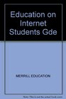 Education on Internet Students Gde