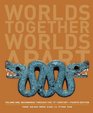 Worlds Together Worlds Apart A History of the World Beginnings Through the Fifteenth Century