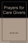 Prayers for Caregivers