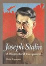 Josef Stalin A Biographical Companion