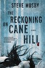 The Reckoning on Cane Hill A Novel