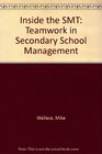 Inside the SMT Teamwork in Secondary School Management