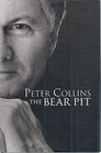 The Bear Pit A Life in Politics