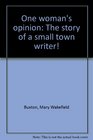 One woman's opinion The story of a small town writer