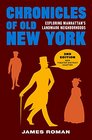 Chronicles of Old New York Exploring Manhattans Landmark Neighborhoods