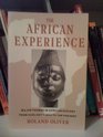 African Experience Major Themes in African History from Earliest Times to the Present