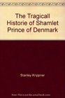 The Tragicall Historie of Shamlet Prince of Denmark A Literary Parody