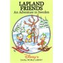 Lapland Friends: An Adventure in Sweden (Small World Library)