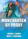 Munchausen by Proxy Identification Intervention and Case Management