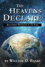 The Heavens Declare Jesus Christ Prophesied in the Stars