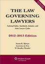 The Law Governing Lawyers National Rules Standards Statutes and State Lawyer Codes 20122013 Edition