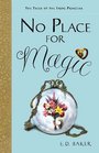 No Place for Magic (Tales of the Frog Princess, Bk 4)