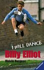 Billy Elliot I will dance