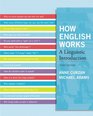 How English Works A Linguistic Introduction