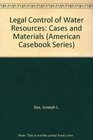Legal Control of Water Resources Cases and Materials