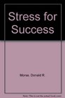 Stress for Success