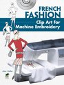 French Fashion Clip Art for Machine Embroidery