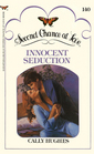 Innocent Seduction (Second Chance at Love, No 140)