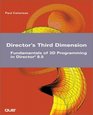 Director's Third Dimension Fundamentals of 3D Programming in Director 85