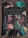 What We Wore An Offbeat Social History of Women's Clothing 1950 to 1980