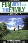 Fun with the Family in Indiana 4th Hundreds of Ideas for Day Trips with the Kids