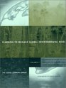 Learning to Manage Global Environmental Risks Vol 1 A Comparative History of Social Responses to Climate Change Ozone Depletion and Acid Rain