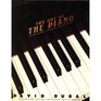 The Art of the Piano Its Performers Literature and Recordings