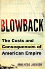 Blowback: The Costs and Consequences of American Empire