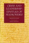 Crisis and Leadership Epistles of Maimonides