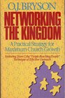Networking the Kingdom A Practical Strategy for Maximum Church Growth