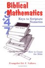 Biblical Mathematics Keys to Scripture Numerics