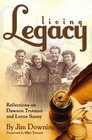 Living Legacy Reflections on Dawson Trotman and Lorne Sanny