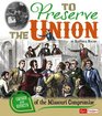 To Preserve the Union Causes and Effects of the Missouri Compromise