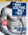 The Body Sculpting Bible for Men Revised Edition The Way to Physical Perfection