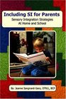 Including SI for Parents: Sensory Integration Strategies for Home and School