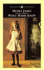 What Maisie Knew (Penguin Classics)