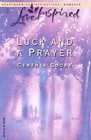 Luck And A Prayer