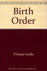 Birth Order Its Influence on Personality