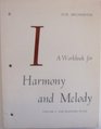 Workbook for Harmony and Melody