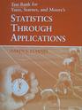 Statistics Through Applications Printed Test Bank