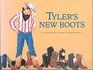 Tyler's New Boots