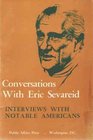 Conversations With Eric Sevareid