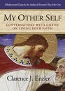 My Other Self Conversations with Christ on Living Your Faith