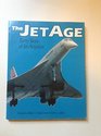 The Jet Age Forty Years of Jet Aviation