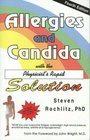 Allergies and Candida  With the Physicist's Rapid Solution