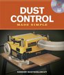 Dust Control Made Simple: Includes a Step-by-Step Companion Video DVD